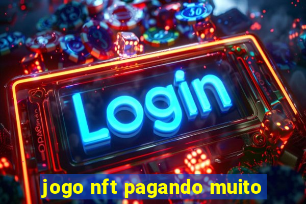 jogo nft pagando muito